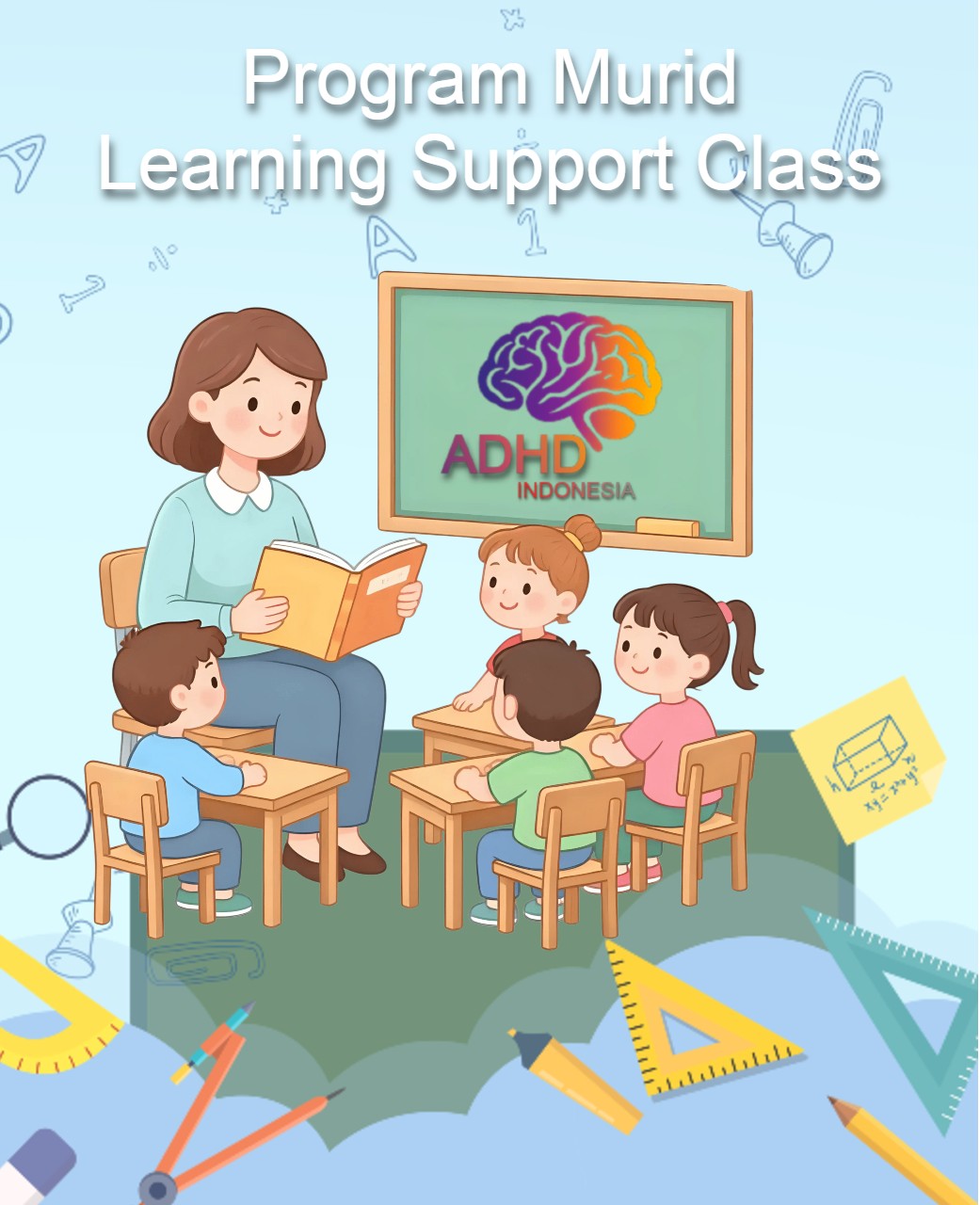 Program ADHD Indonesia Kota Bekasi Kelas Pendampingan Belajar (Learning Support Class)